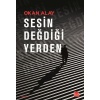 Sesin Değdiği Yerden