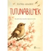 Tutunabilmek