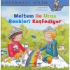 Meltem ile Uras Renkleri Keşfediyor - Eğlenceli Bilim