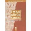 Îman Küfür Sınırı; Tekfir Meselesi