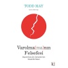 Varolma(ma)nın Felsefesi