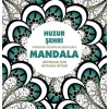 Huzur Şehri - Mandala (Büyükler İçin Boyama)