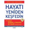 Hayatı Yeniden Keşfedin