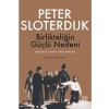 Birlikteliğin Güçlü Nedeni