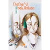 Defneyi Beklerken