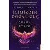 İçimizden Doğan Güç