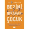 Bezini Bırakan Çocuk