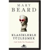 Klasiklerle Yüzleşmek