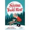 Sasha İle Yavru Kurt