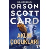 Aklın Çocukları - Ender Efsanesi 4