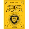Aşk Ve İlişkilere Dair Tılsımlı Cevaplar