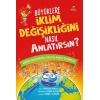 Büyüklere İklim Değişikliğini Nasıl Anlatırsın?