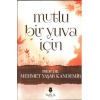 Mutlu Bir Yuva İçin