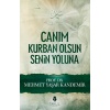 Canım Kurban Olsun Senin Yoluna
