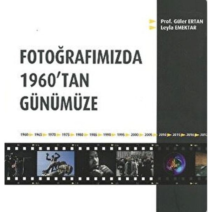 Fotoğrafımızda 1960tan Günümüze