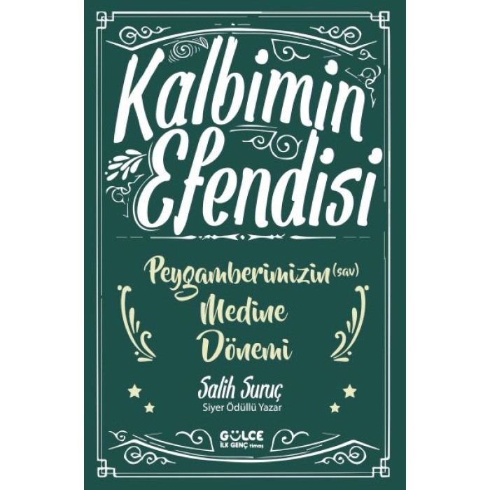 Kalbimin Esi- Peygamberimizin Medine Dönemi