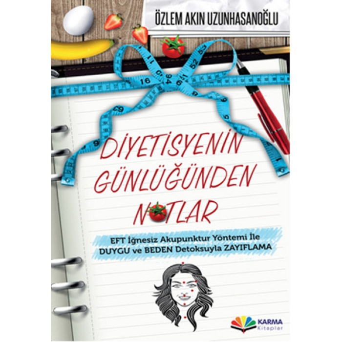 Diyetisyenin Günlüğünden Notlar  EFT İğnesiz Akupuntur Yöntemi ile Duygu ve Beden Detoksuyla Zay