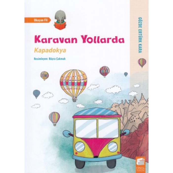 Karavan Yollarda - Kapadokya