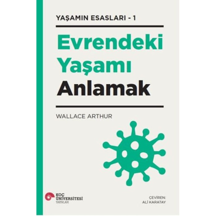 Evrendeki Yaşamı Anlamak Yaşamın Esasları – 1