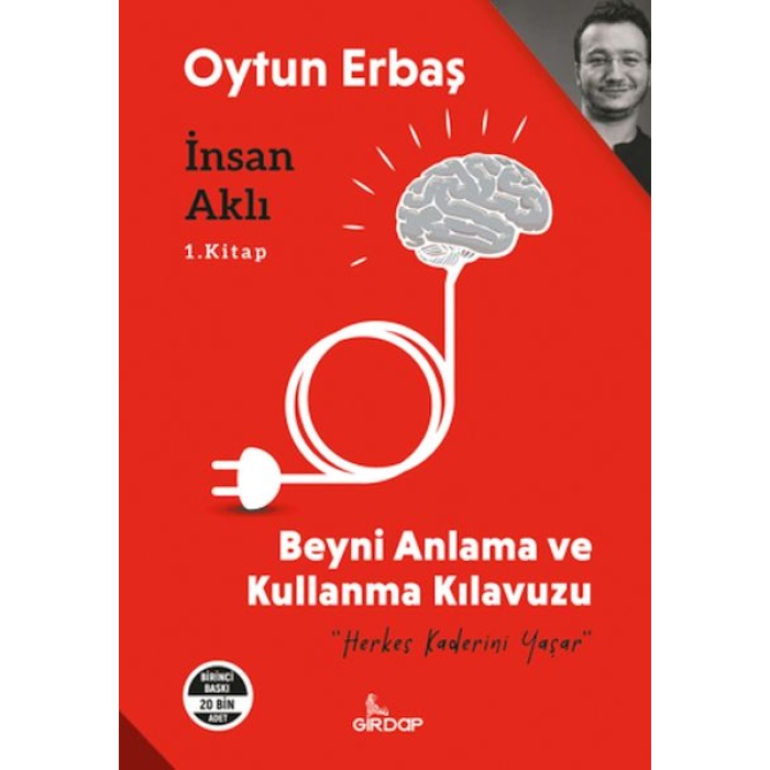 İnsan Aklı 1. ;Beyni Anlama ve Kullanma Klavuzu    