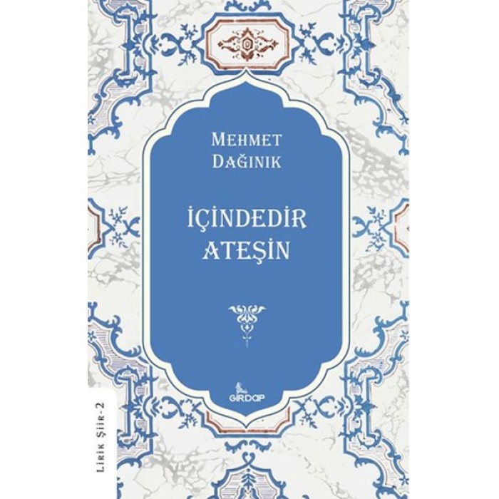 İçindedir Ateşin    