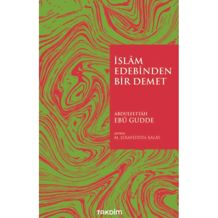 İslam Edebinden Bir Demet