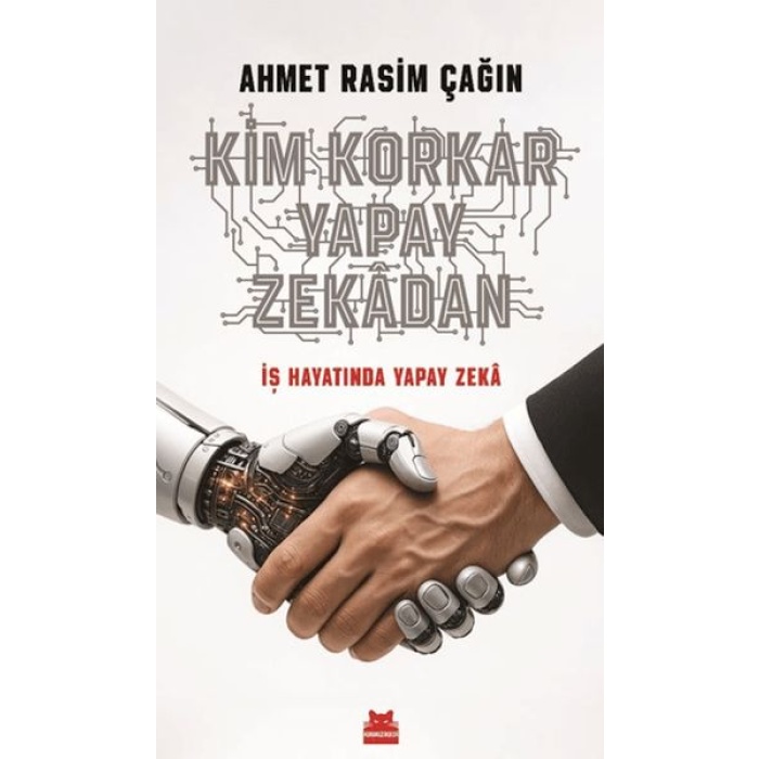 Kim Korkar Yapay Zekâdan