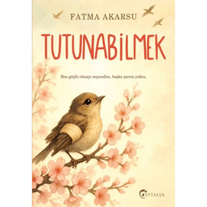 Tutunabilmek