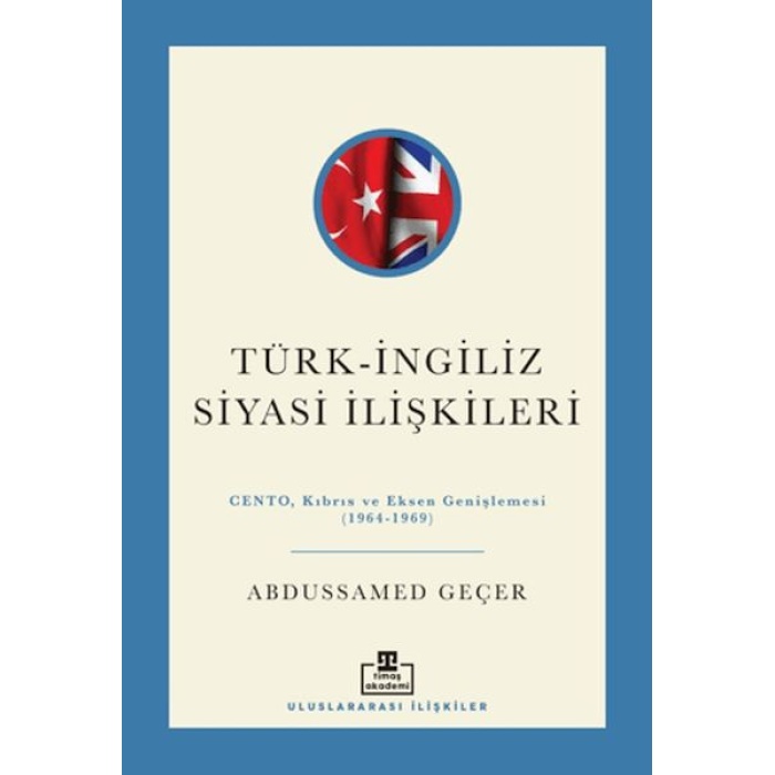 Türk - İngiliz Siyasi İlişkileri