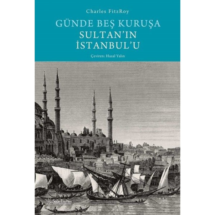 Günde Beş Kuruşa Sultanın İstanbulu