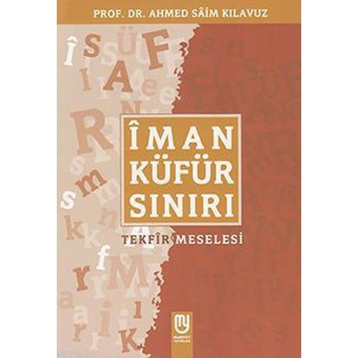 Îman Küfür Sınırı; Tekfir Meselesi