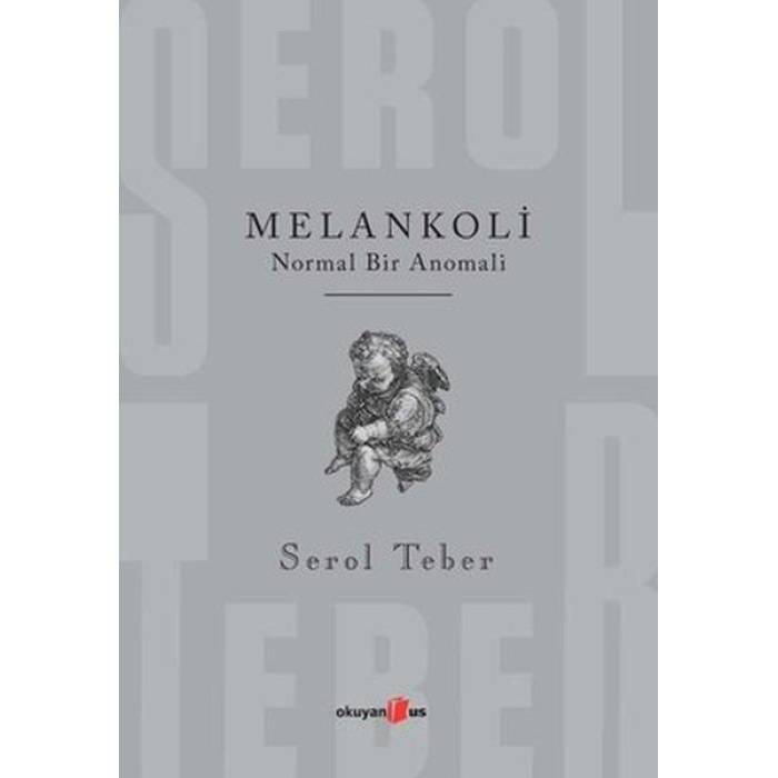 Melankoli - Normal Bir Anomali