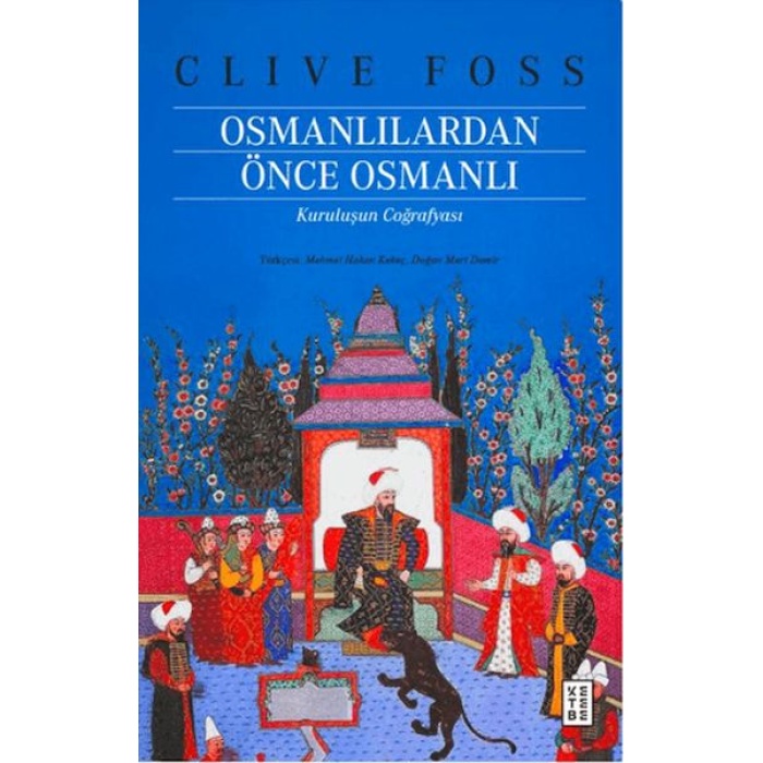 Osmanlılardan Önce Osmanlı