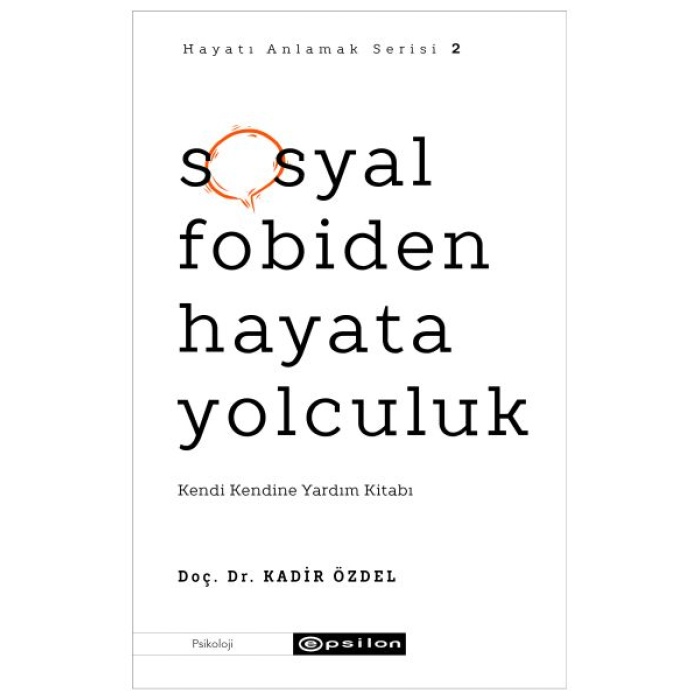 Sosyal Fobiden Hayata Yolculuk