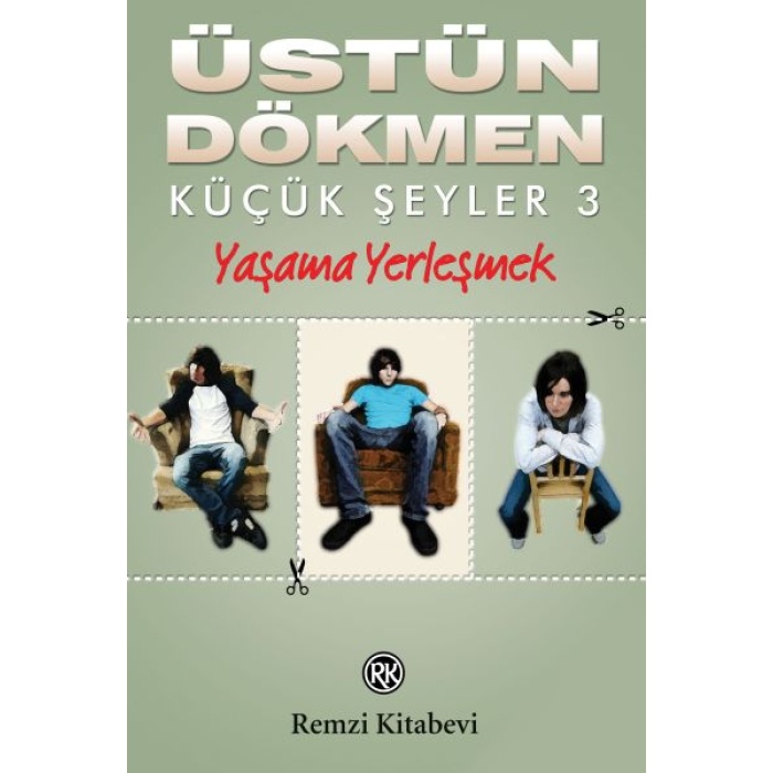 Küçük Şeyler 3 - Yaşama Yerleşmek