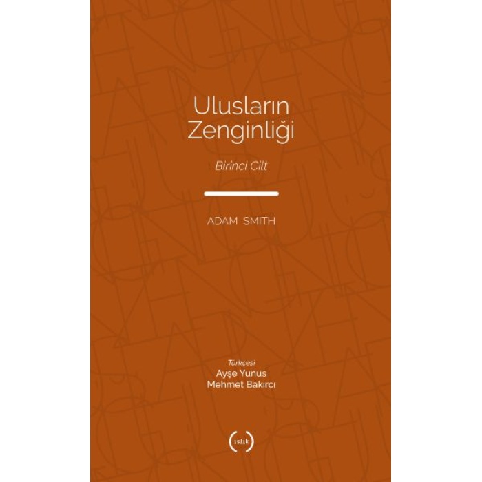 Ulusların Zenginliği Cilt 1