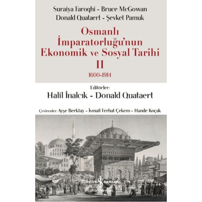 Osmanlı İmparatorluğunun Ekonomik ve Sosyal Tarihi 2 (1600-1914)