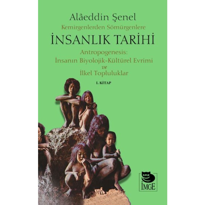 Kemirgenlerden Sömürgenlere İnsanlık Tarihi I.
