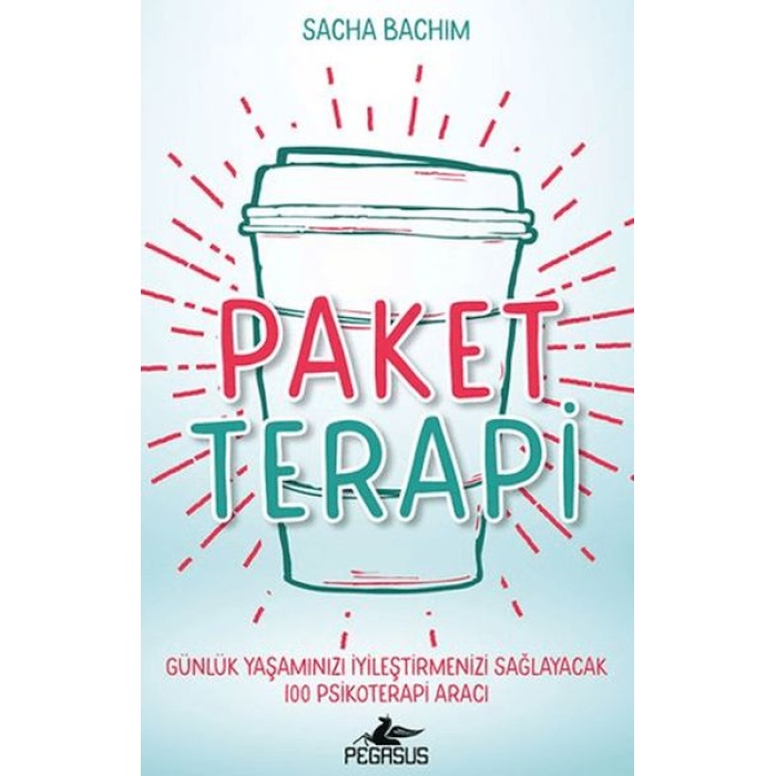 Paket Terapi - Günlük Yaşamınızı İyileştirmenizi Sağlayacak 100 Psikoterapi Aracı