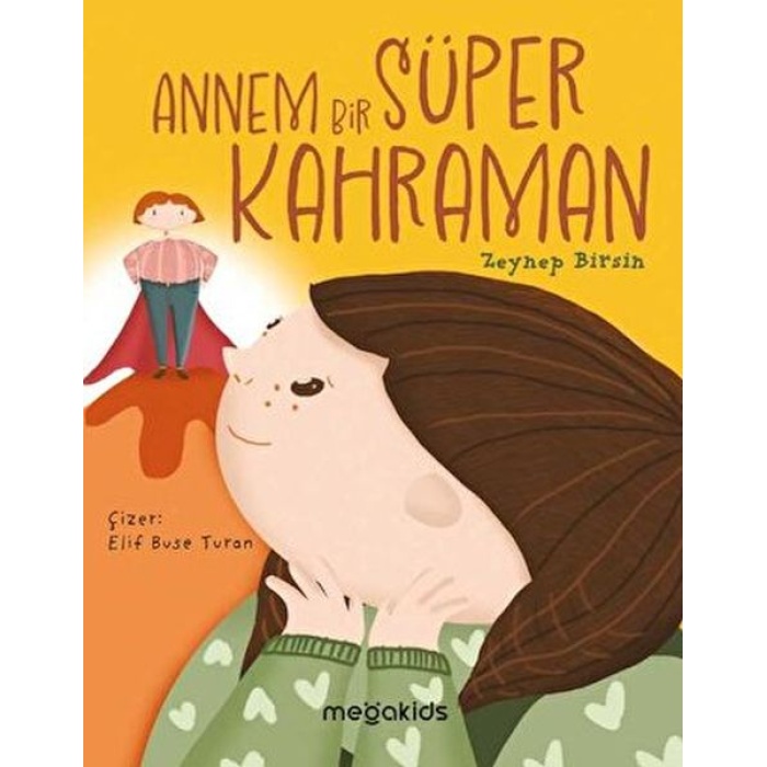 Annem Bir Süper Kahraman