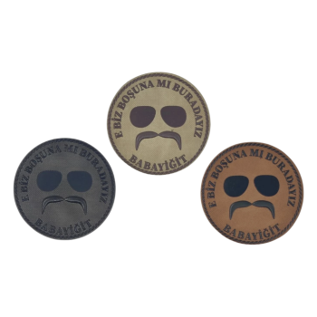 Kurtlar Vadisi Pala “E Biz Boşuna mı Buradayız Babayiğit” Patch