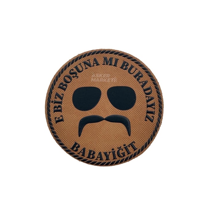 Kurtlar Vadisi Pala “E Biz Boşuna mı Buradayız Babayiğit” Patch