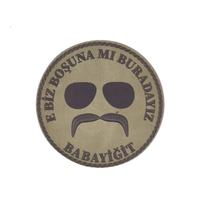 Kurtlar Vadisi Pala “E Biz Boşuna mı Buradayız Babayiğit” Patch