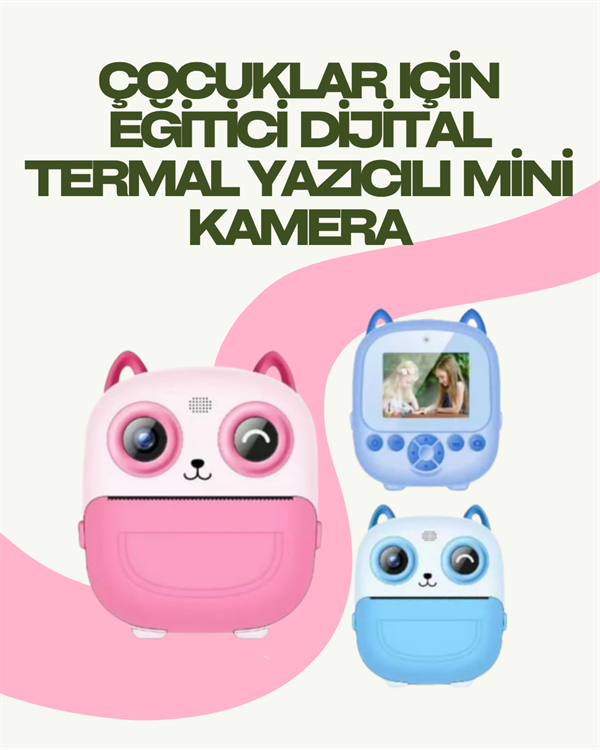 Anında Yazdıran Kamera – Çocuklara Uygun, Hafif ve Renkli