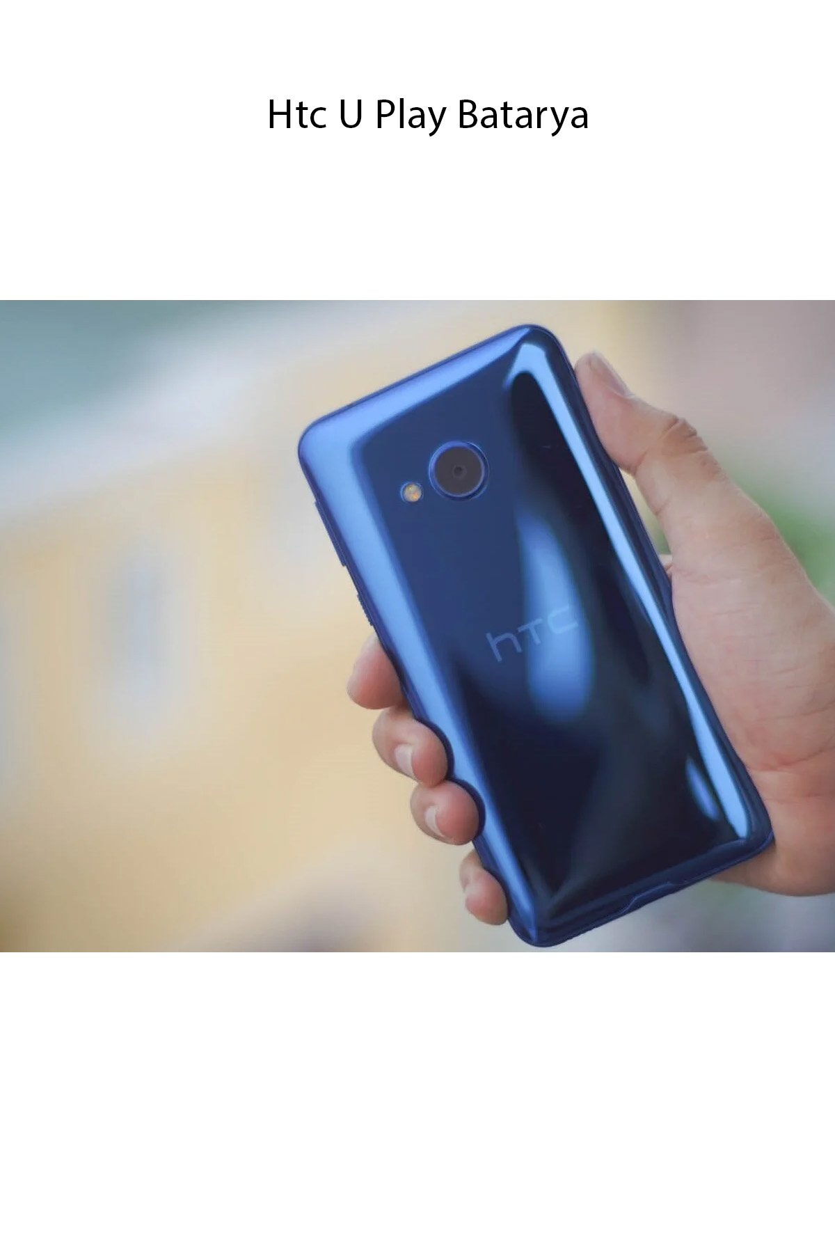 Htc U Play Uyumlu Batarya Pil