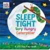 Sleep Tight Very Hungry Caterpillar
