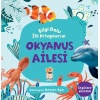 Okyanus Ailesi - Bilgi Dolu İlk Kitaplarım