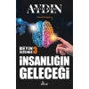 İnsanlığın Geleceği - Beyin Sizsiniz 3