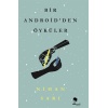 Bir Androidden Öyküler