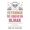 Yeterince İyi Ebeveyn Olmak ve 0-6 Yaş Dönemi Anne Baba Çocuk İlişkisi